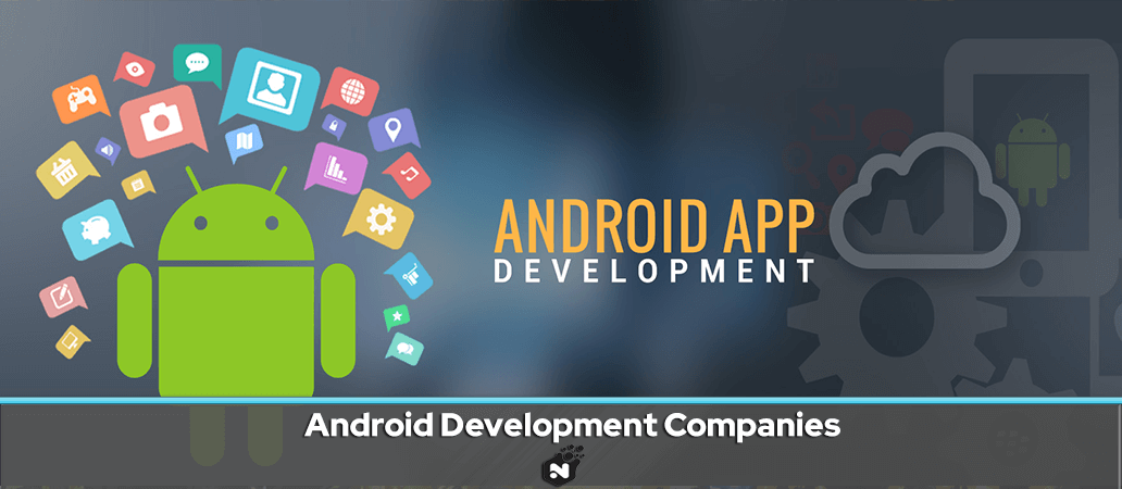 5 Companies for Android Apps Development in Nairobi