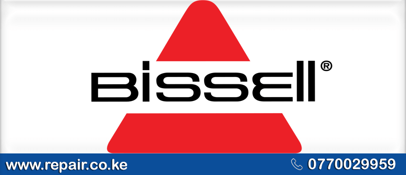 Bissel Appliance Repair Service Center in Nairobi 