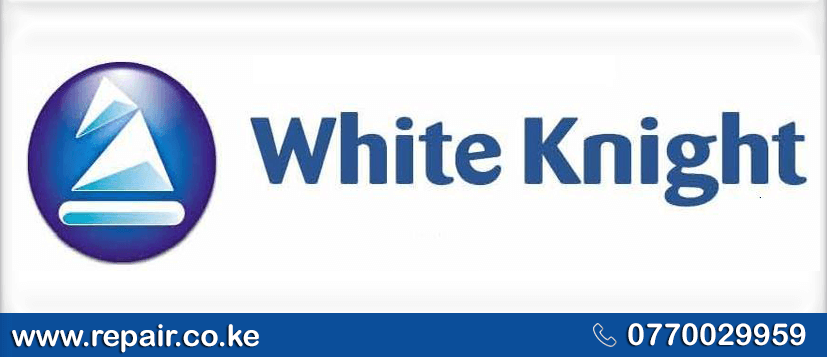 White Knight Appliance Repair  Center in Nairobi 